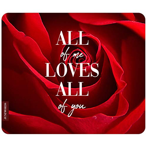 JUNIWORDS Mousepad - All of me Loves All of You von JUNIWORDS