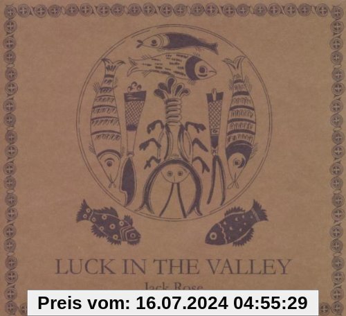 Luck in the Valley von Jack Rose