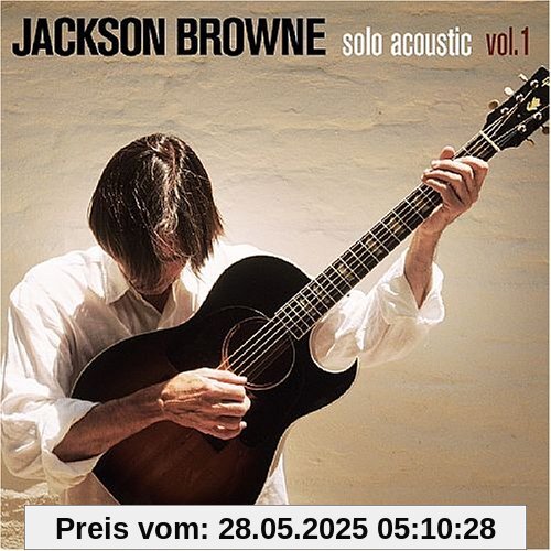 Solo Acoustic Vol.1 [Digipack] von Jackson Browne