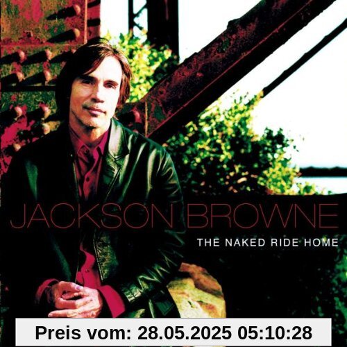 The Naked Ride Home von Jackson Browne