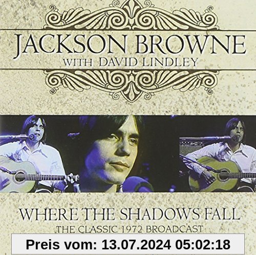 Where the Shadows Fall von Jackson Browne