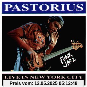 Live in New York City 1 Live in New York City 1 von Jaco Pastorius