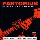 Live in New York City - History Volume 7 Live in New York City - History Volume 7 von Jaco Pastorius