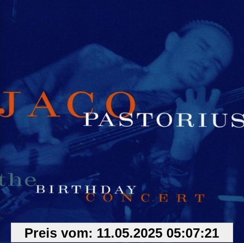 The Birthday Concert von Jaco Pastorius