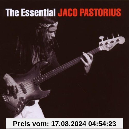 The Essential Jaco Pastorius von Jaco Pastorius