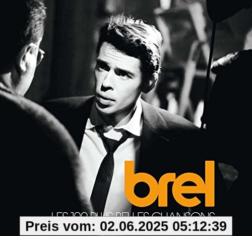 100 Plus Belles Chansons von Jacques Brel