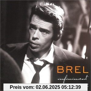 Infiniment-Best of Jacques Brel Infiniment-Best of Jacques Brel von Jacques Brel