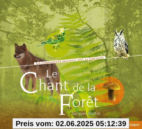 Burtin Jacques / le Chant de la Forêt Burtin Jacques / le Chant de la Forêt von Jacques Burtin
