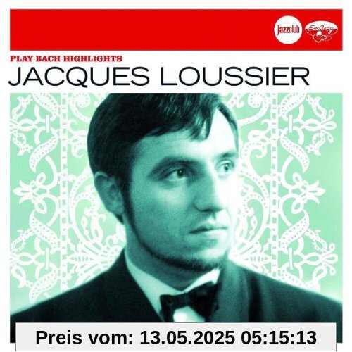 Play Bach Highlights (Jazz Club) von Jacques Loussier