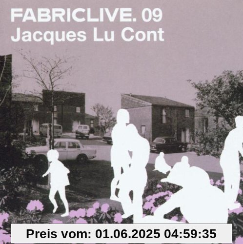 Fabric Live 09 Fabric Live 09 von Jacques Lu Cont
