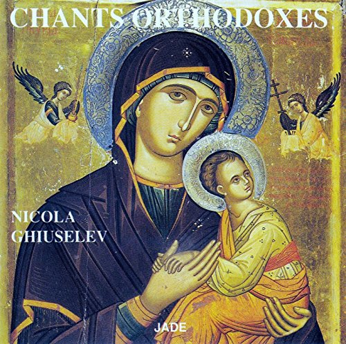 Nicola Ghiuselev : Chants Orthodoxes CD von Jade