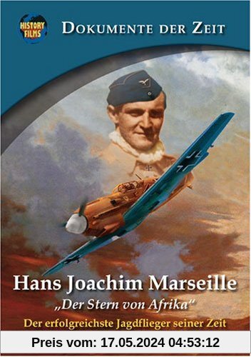 Hans Joachim Marseille - Der Stern von Afrika von Jagdflieger