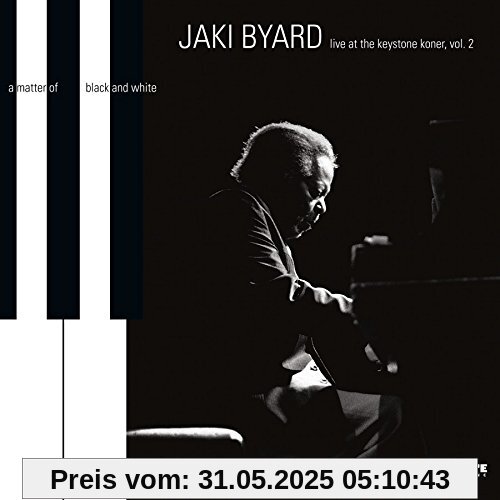 A Matter of Black and White-Live at the Keystone A Matter of Black and White-Live at the Keystone von Jaki Byard