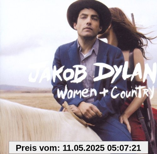 Women and Country Women and Country von Jakob Dylan