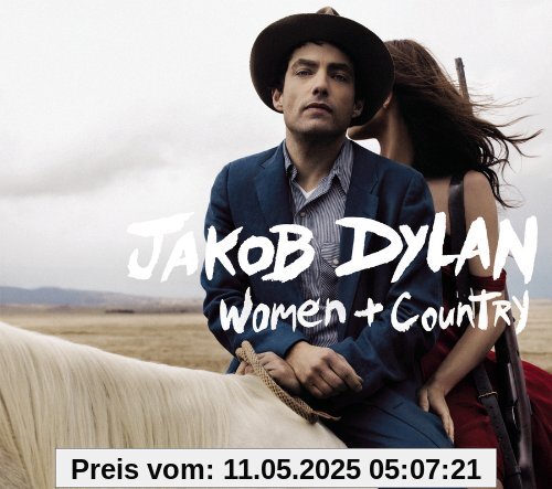 Women and Country Women and Country von Jakob Dylan