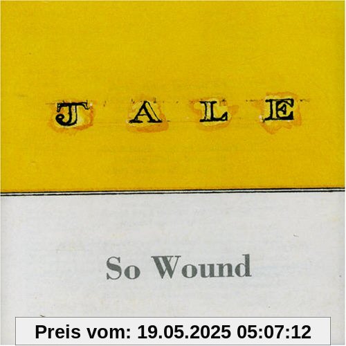 So Wound So Wound von Jale