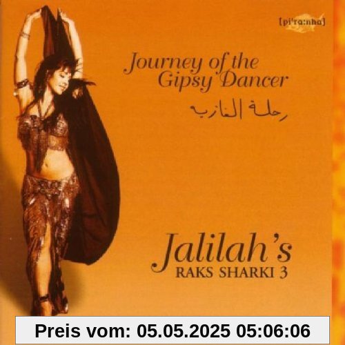 Raks Sharki 3:Journey of the Gipsy Dancer Raks Sharki 3:Journey of the Gipsy Dancer von Jalilah