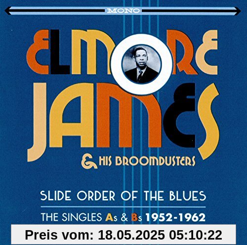 Slide Order Of The Blues von James, Elmore & His Broomdusters