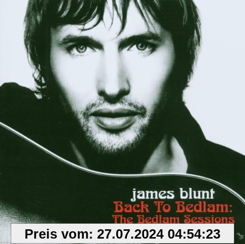 Back To Bedlam - Bedlam Sessions (CD + DVD) von James Blunt