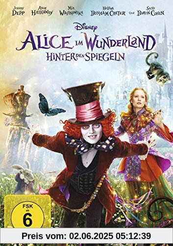 Alice im Wunderland: Hinter den Spiegeln Alice im Wunderland: Hinter den Spiegeln von James Bobin