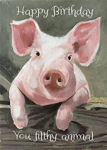 James Coates - Happy Birthday You Filthy Animal Pig Karte, A5, innen blanko von James Coates