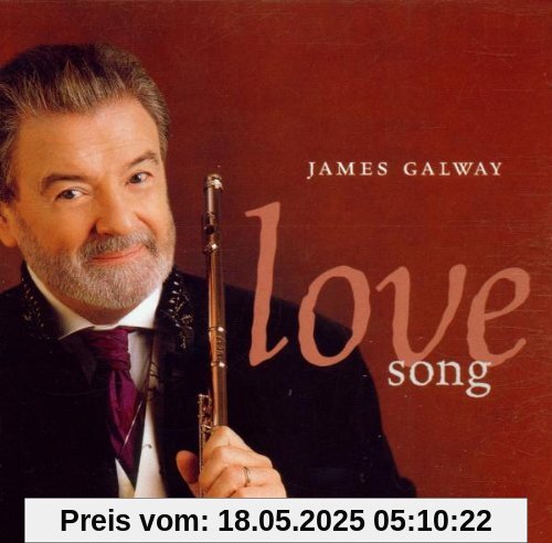 Love Song Love Song von James Galway