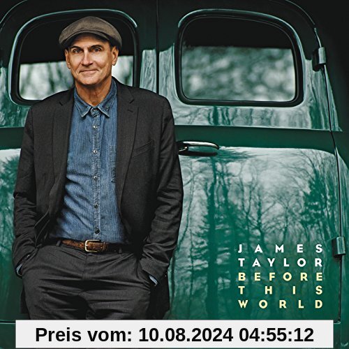 Before This World (Deluxe Edition) von James Taylor