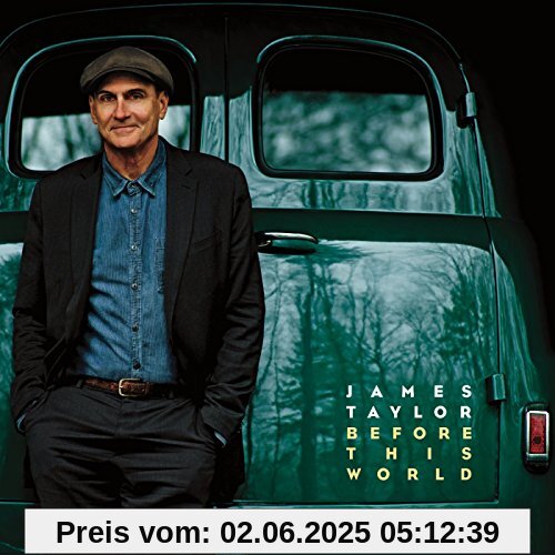 Before This World Before This World von James Taylor