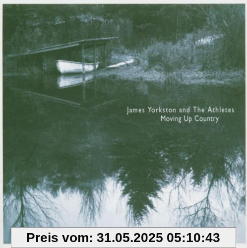 Moving Up Country Moving Up Country von James Yorkston