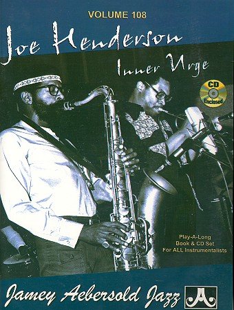 Joe Henderson (+CD): Inner Urge Playalong book for all instrumentalists von Jamey Aebersold