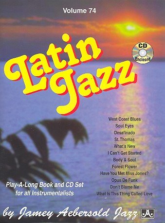 Latin Jazz (+CD): Playalong Book for all Instruments von Jamey Aebersold