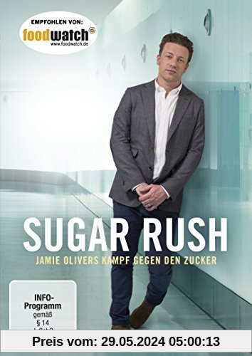 Sugar Rush - Jamie Olivers Kampf gegen den Zucker von Jamie Oliver