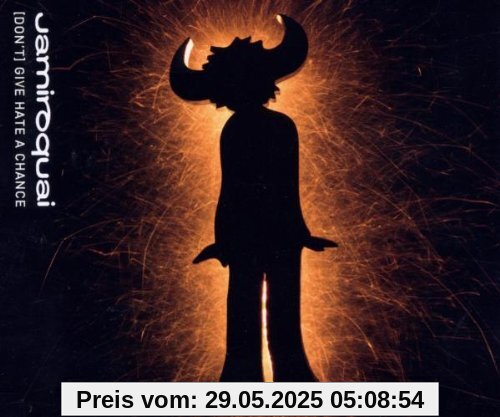 (Don't) Give Hate a Chance von Jamiroquai
