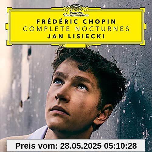 Chopin: Complete Nocturnes Chopin: Complete Nocturnes von Jan Lisiecki