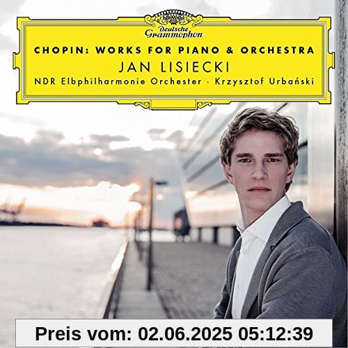 Chopin: Works For Piano & Orchestra von Jan Lisiecki
