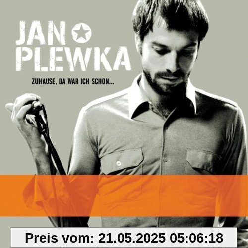 Zu Hause, da war ich schon... von Jan Plewka