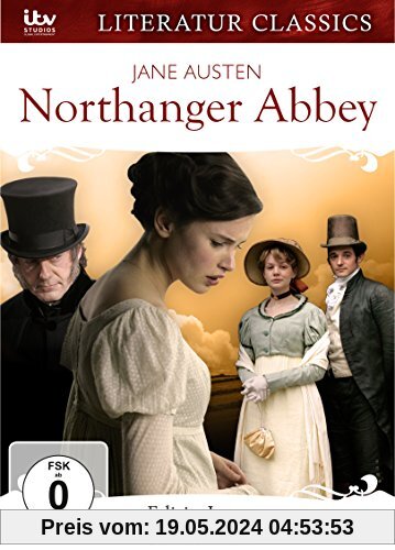 Northanger Abbey - Jane Austen - Literatur Classics von Jane Austen