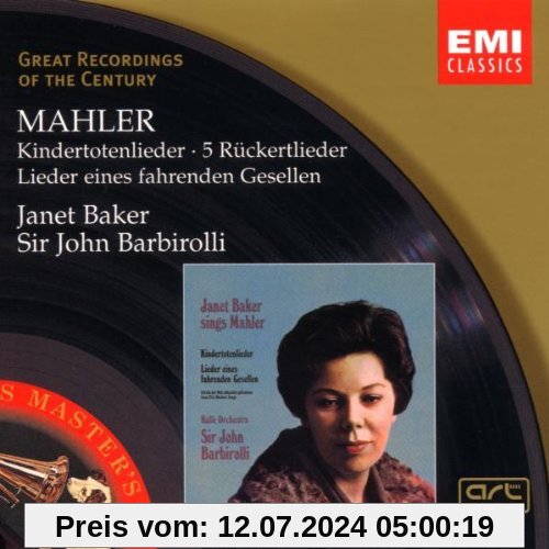 Mahler: Kindertotenlieder, 5 Rückertlieder, Lieder eines fahrenden Gesellen von Janet Baker