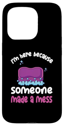 I'm Here Because Someone Made A Mess - Hausmeisterschätzung Hülle für iPhone 15 Pro I'm Here Because Someone Made A Mess - Hausmeisterschätzung Hülle für iPhone 15 Pro von Janitor Appreciation Funny Back To School Design