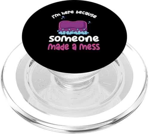 I'm Here Because Someone Made A Mess - Hausmeisterschätzung PopSockets PopGrip für MagSafe I'm Here Because Someone Made A Mess - Hausmeisterschätzung PopSockets PopGrip für MagSafe von Janitor Appreciation Funny Back To School Design