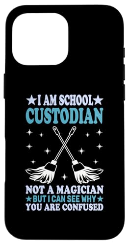 Ich bin Schulwärter, kein Zauberer, Hausmeister, Wertschätzung Hülle für iPhone 16 Pro Max von Janitor Appreciation Funny Back To School Design