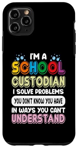Ich bin Schulwärter Ich löse Probleme, Wertschätzung des Hausmeisters Hülle für iPhone 11 Pro Max Ich bin Schulwärter Ich löse Probleme, Wertschätzung des Hausmeisters Hülle für iPhone 11 Pro Max von Janitor Appreciation Funny Back To School Design