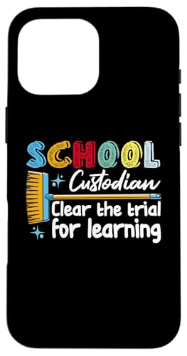 Schulwärter macht den Weg frei, um Hausmeister zu lernen, lustig Hülle für iPhone 16 Pro Max von Janitor Appreciation Funny Back To School Design