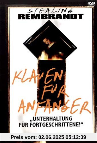 Stealing Rembrandt - Klauen für Anfänger Stealing Rembrandt - Klauen für Anfänger von Jannik Johansen