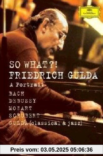 Friedrich Gulda - So What, Ein Portrait von Janos Darvas