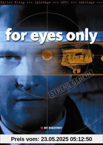For Eyes Only - Streng geheim For Eyes Only - Streng geheim von János Veiczi