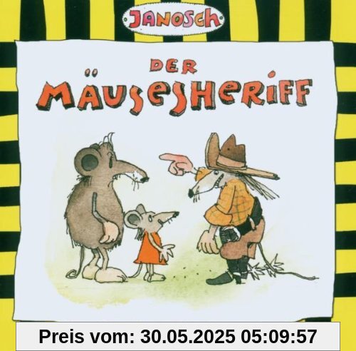 Der Mäusesheriff Der Mäusesheriff von Janosch