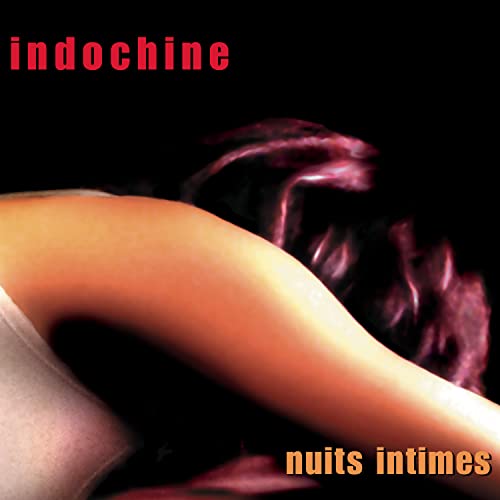 Indochine - Nuits Intimes von SONY MUSIC CANADA ENTERTAINMENT INC.