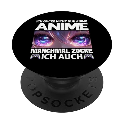Ich Gucke Nicht Nur Anime Manchmal Zocke Ich Auch Gamer PopSockets Klebender PopGrip Ich Gucke Nicht Nur Anime Manchmal Zocke Ich Auch Gamer PopSockets Klebender PopGrip von Japanische Kultur Anime Gamer Kawaii Gaming
