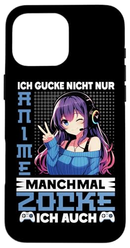 Ich Gucke Nicht Nur Anime Manchmal Zocke Ich Auch Manga Hülle für iPhone 16 Pro Max Ich Gucke Nicht Nur Anime Manchmal Zocke Ich Auch Manga Hülle für iPhone 16 Pro Max von Japanische Kultur Anime Gamer Kawaii Gaming